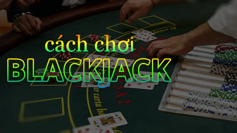 Cách chơi blackjack M88